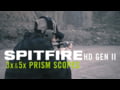 Vortex Spitfire HD Gen II 3x &amp; 5x Prism Scopes