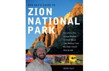 Guide To Zion National Park, Ron Kay, Publisher - W.w. Norton & Co