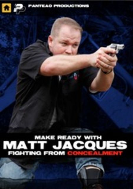 Panteao Productions Make Ready with Matt Jacques Instructional DVD Fighting from Concealment