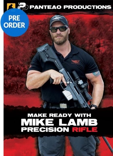 Panteao Productions Make Ready with Mike Lamb Precision Rifle