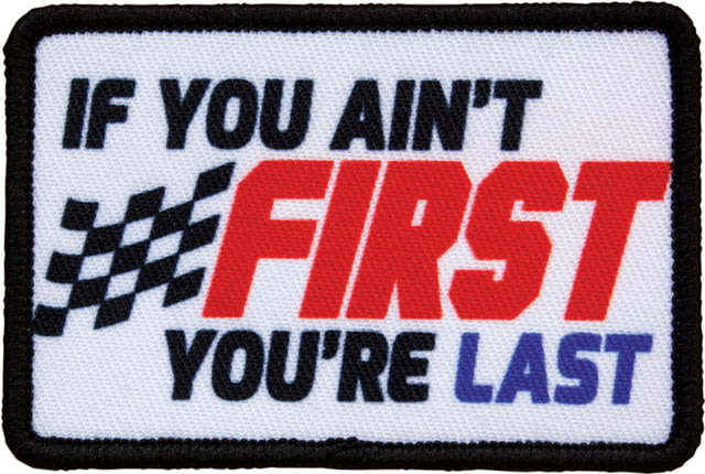 Red Rock Outdoor Gear Morale Patch If You Ain't First You're Last - Red Rock Outdoor Gear