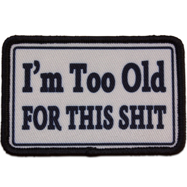 Red Rock Outdoor Gear Morale Patch I'm Too Old For This S - Red Rock Outdoor Gear