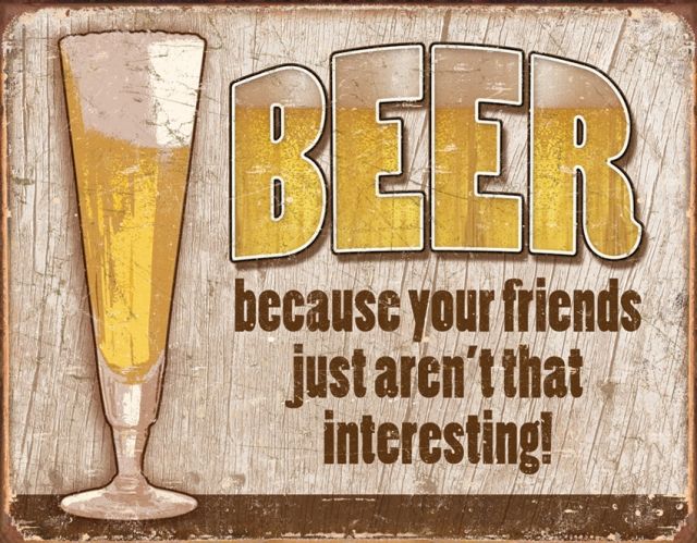 Tin Signs Beer Your Friend Tin Sign TSN