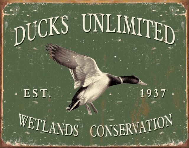 Tin Signs Ducks Unlimited Sign Since 1937 TSN