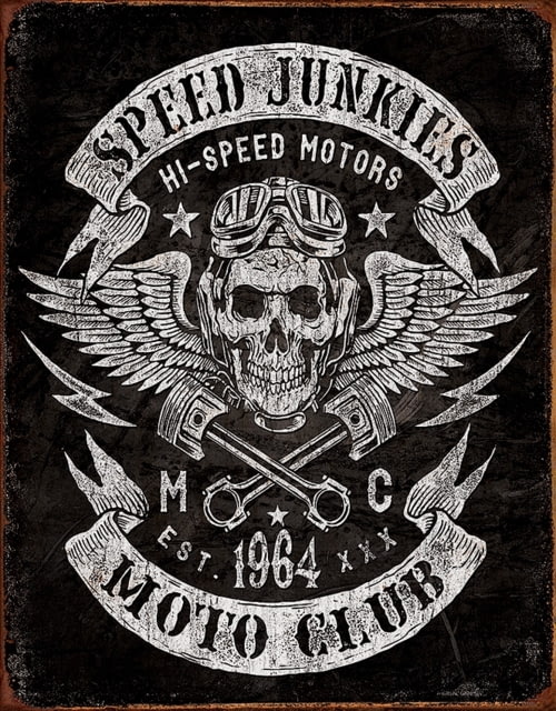 Tin Signs Speed Junkies Moto Club Sign 12.5in X 16in