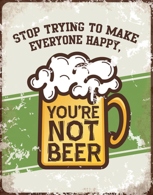 Tin Signs You're Not Beer