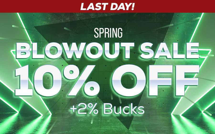 Spring Blowout Sale 10% OFF +2% Bucks