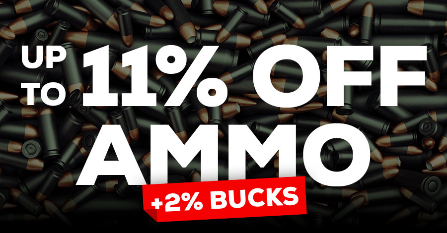 Up to 11% OFF Ammo [+2% Bucks Tag] 